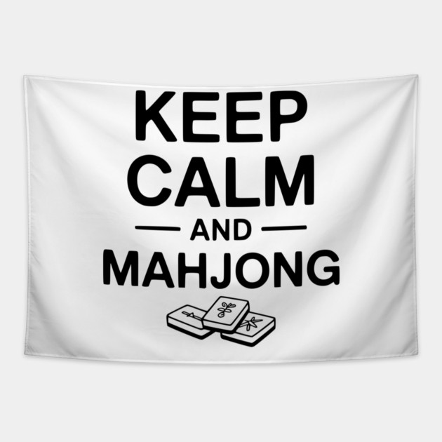 Keep Calm and Mahjong Tapestry by Frank Ring