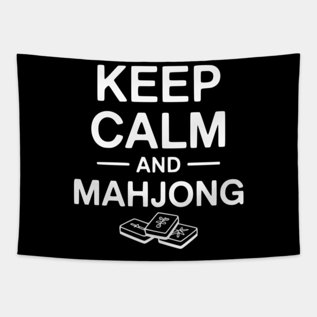 Keep Calm and Mahjong Tapestry by Frank Ring