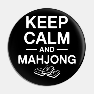 Keep Calm and Mahjong Pin