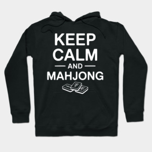 Keep Calm and Mahjong Hoodie