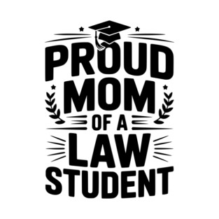Proud Mom of a Law Student T-Shirt