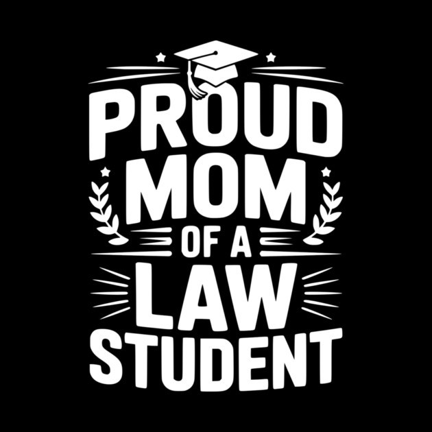 Proud Mom of a Law Student by Frank Ring