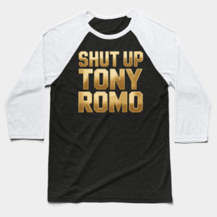Shut Up Tony Romo KC Baseball T-Shirt