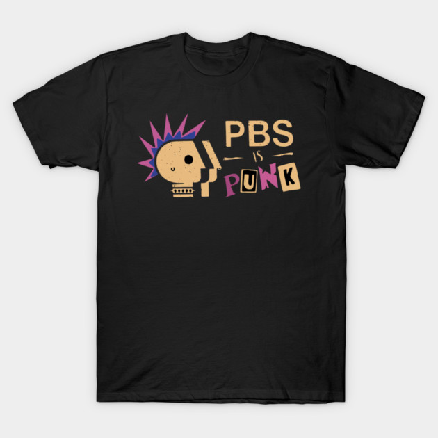 PBS Is Punk T-Shirt by Charles's Store 8