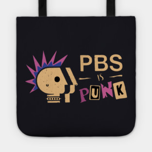 PBS Is Punk Tote