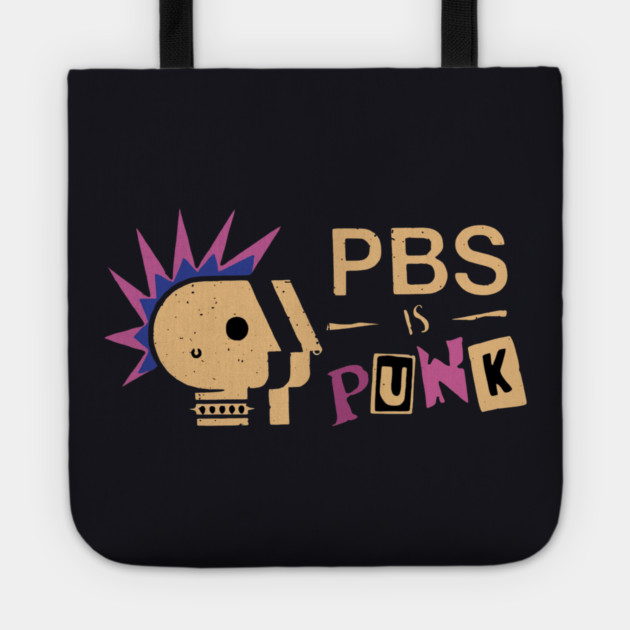 PBS Is Punk Tote by Charles's Store 8