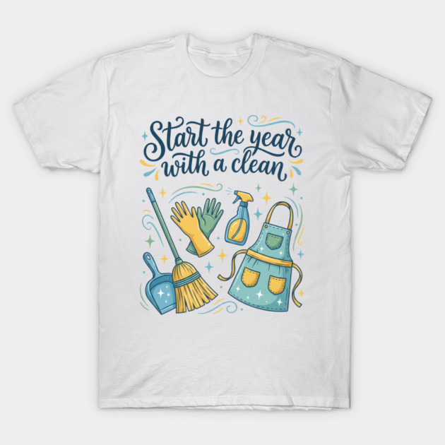 Start the Year with a Clean T-Shirt by Creatifly Graphic Tees