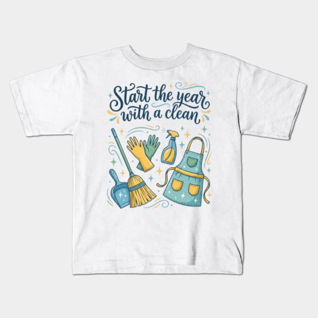 Start the Year with a Clean Kids T-Shirt by Creatifly Graphic Tees