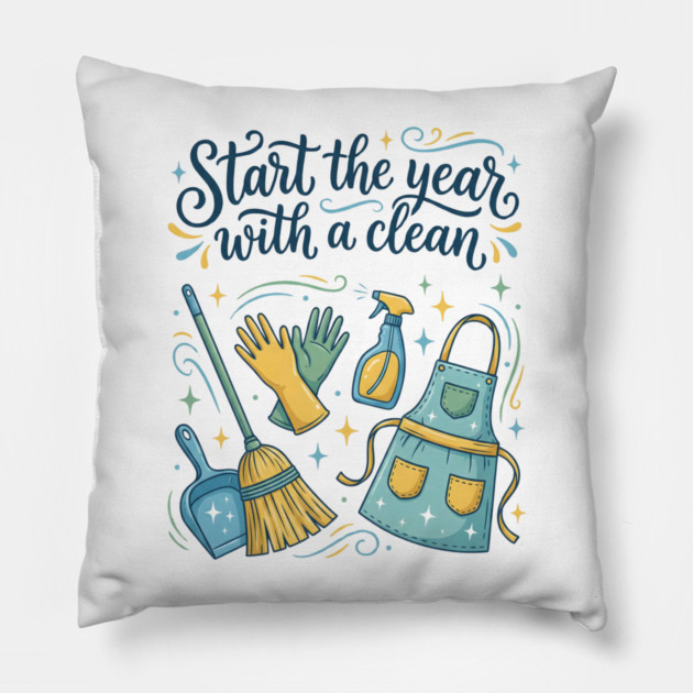 Start the Year with a Clean Pillow by Creatifly Graphic Tees
