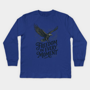 Freedom in Every Moment Kids Long Sleeve T-Shirt