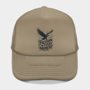 Freedom in Every Moment Hat