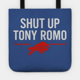 Shut Up Tony Romo Tote