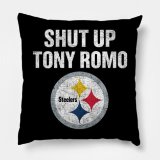 Shut Up Tony Romo Pillow