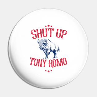 shut-up-tony-romo Pin
