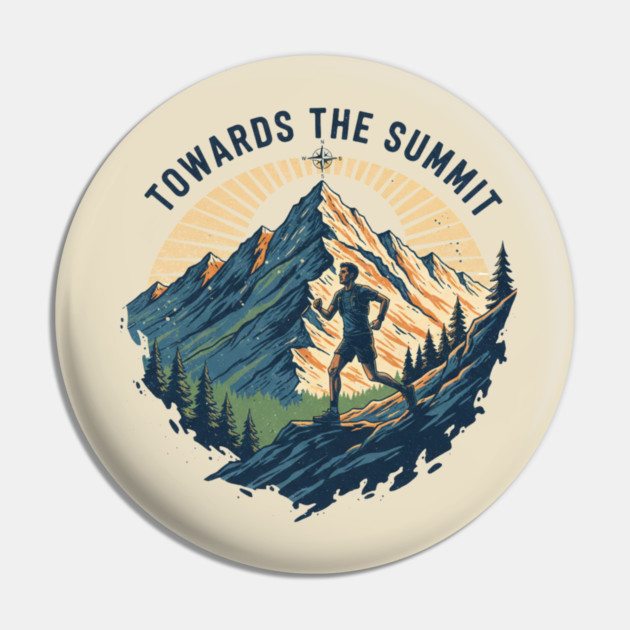 Towards the Summit Pin by Creatifly Graphic Tees