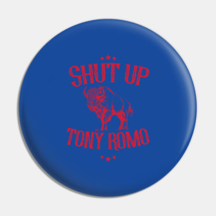 shut-up-tony-romo Pin