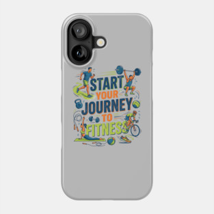 Start Your Journey to Fitness Phone Case