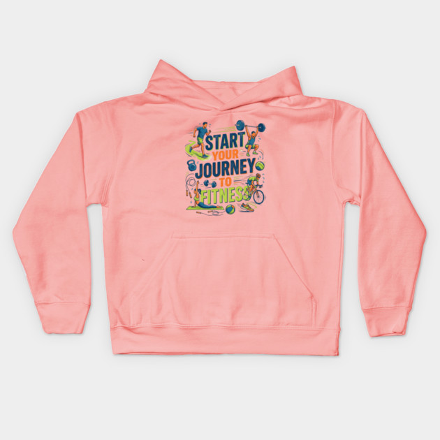 Start Your Journey to Fitness Kids Hoodie by Creatifly Graphic Tees