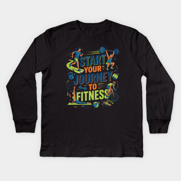Start Your Journey to Fitness Kids Long Sleeve T-Shirt by Creatifly Graphic Tees
