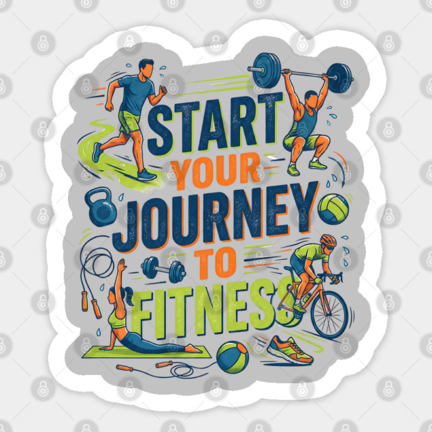 Start Your Journey to Fitness Sticker by Creatifly Graphic Tees