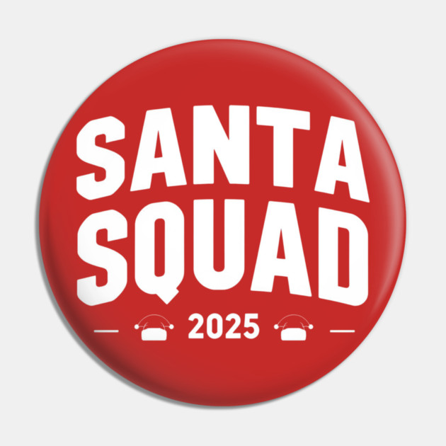Santa Squad 2025 Matching Christmas Pin by Ink Lines