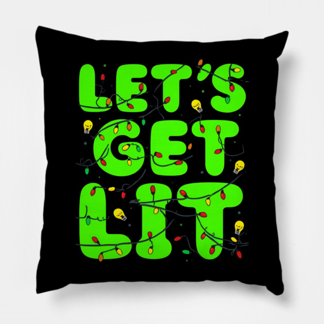 Let’s Get Lit Christmas Lights Pillow by Ink Lines