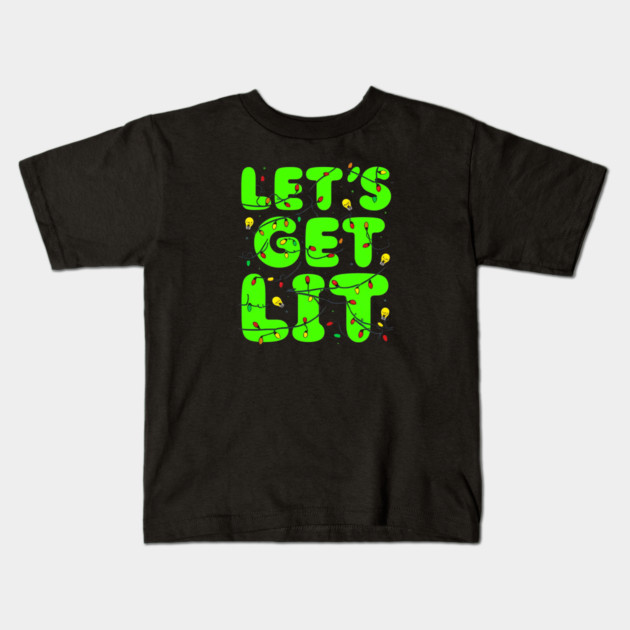 Let’s Get Lit Christmas Lights Kids T-Shirt by Ink Lines