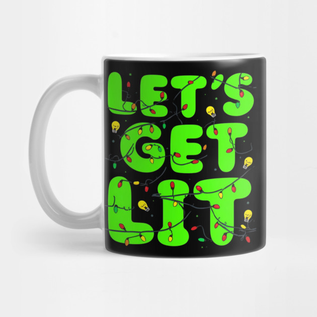 Let’s Get Lit Christmas Lights by Ink Lines