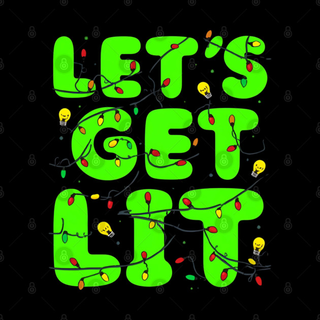 Let’s Get Lit Christmas Lights by Ink Lines
