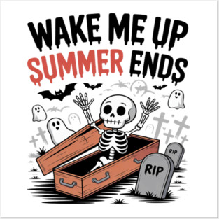 Wake Me Up When Summer Ends Halloween Vibes Posters and Art