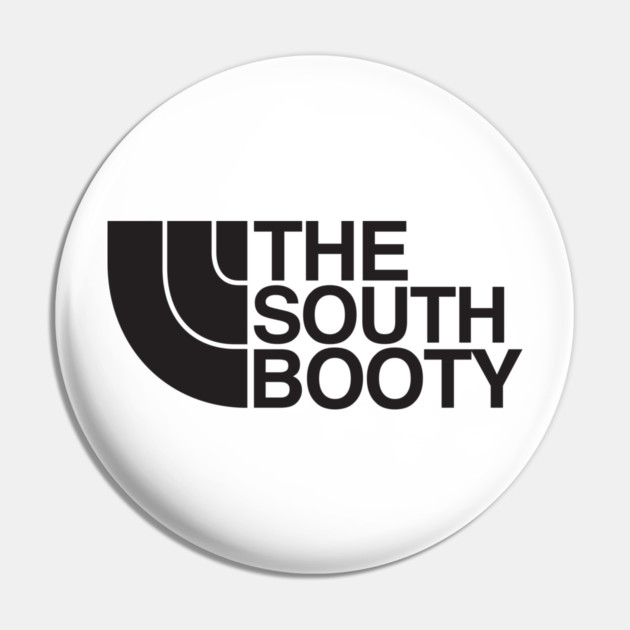 The South Booty Pin by Tv Moments