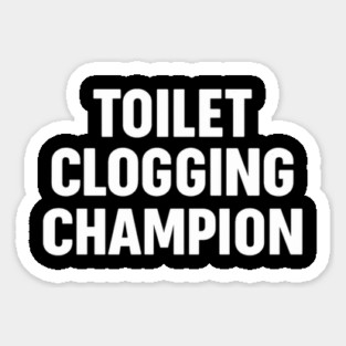 Toilet Humor Sticker