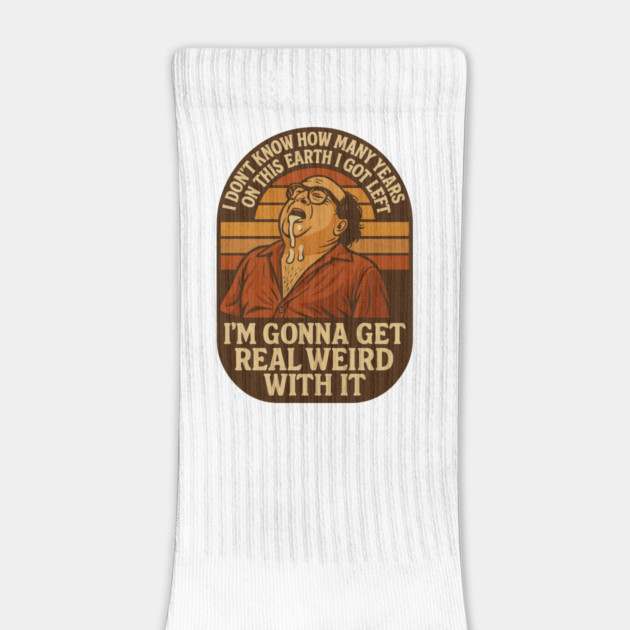 I’m Gonna Get Real Weird With It by Shit Post Hero