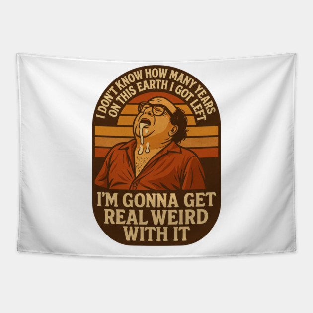 I’m Gonna Get Real Weird With It Tapestry by Shit Post Hero