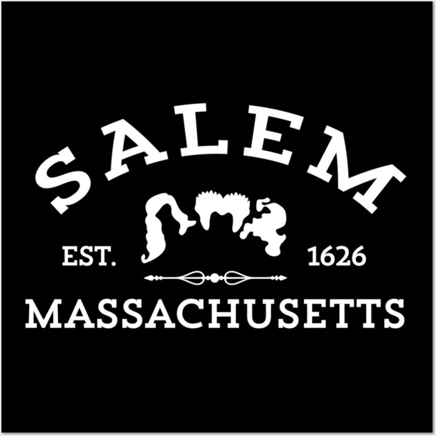 Salem, Massachusetts – Est. 1626 Wall Art by Shit Post Hero