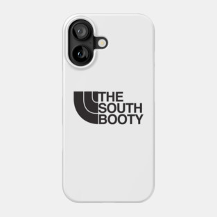 The South Booty Phone Case