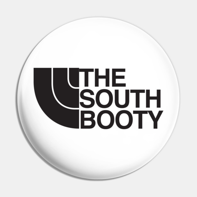 The South Booty Pin by Shit Post Hero