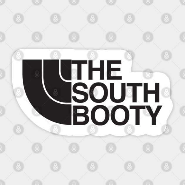 The South Booty Sticker by Shit Post Hero