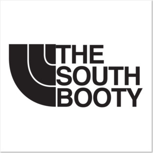 The South Booty Posters and Art