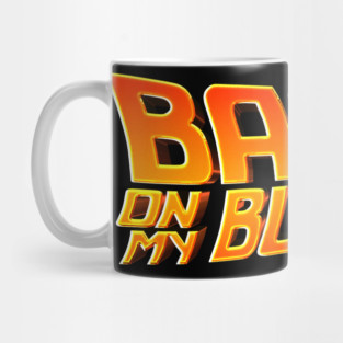 Back On My Bullshit Mug