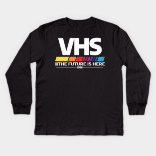 VHS – The Future Is Here (1976) Kids Long Sleeve T-Shirt