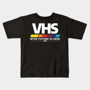 VHS – The Future Is Here (1976) Kids T-Shirt