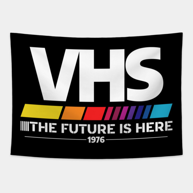 VHS – The Future Is Here (1976) Tapestry by Shit Post Hero
