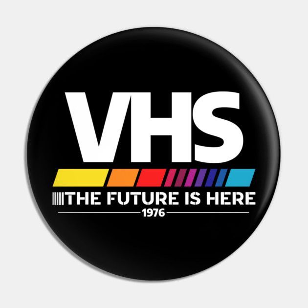 VHS – The Future Is Here (1976) Pin by Shit Post Hero