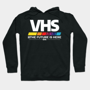 VHS – The Future Is Here (1976) Hoodie