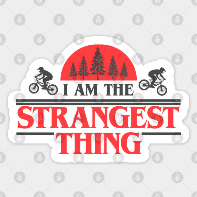 I Am the Strangest Thing Sticker by Shit Post Hero