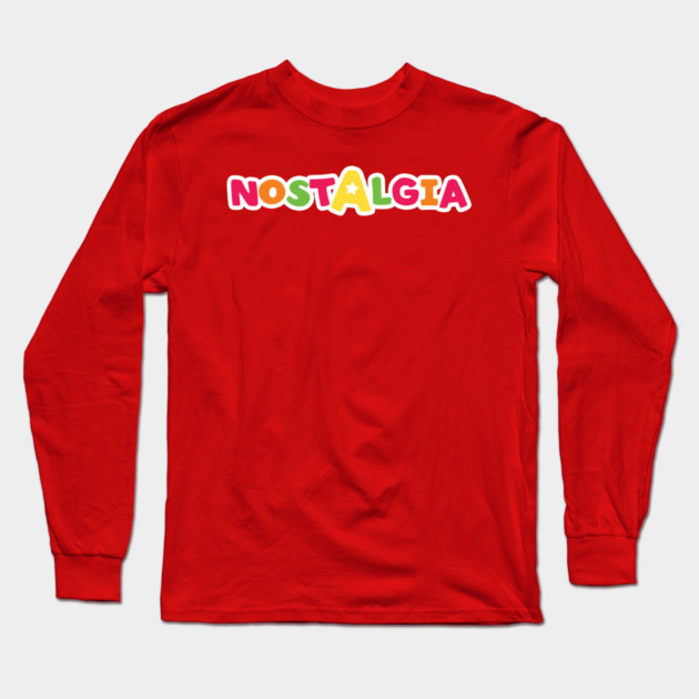 Nostalgia Toys R Us Edition Long Sleeve T-Shirt by Shit Post Hero
