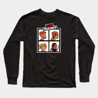 Not So Good Friends but smaller Long Sleeve T-Shirt