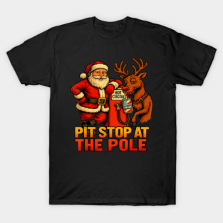 Pit Stop At The Pole Santa Reindeer Fuel Technician Holiday Design T-Shirt