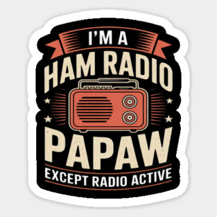 Funny Ham Radio Papaw Fathers Day Radio Active Grandpa Sticker